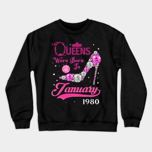 Queens are born in January 1980 Crewneck Sweatshirt